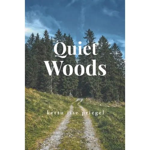Quiet Woods - Paperback