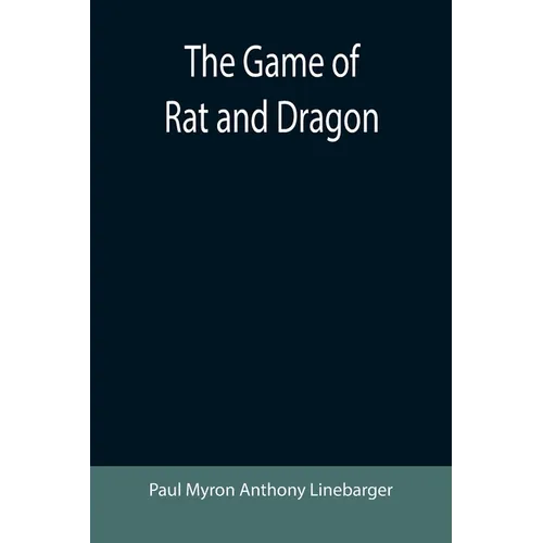 The Game of Rat and Dragon - Paperback
