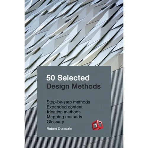 50 Selected Design Methods: To transform your design - Paperback