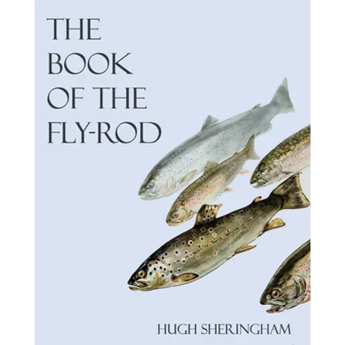 The Book of the Fly-Rod - Paperback