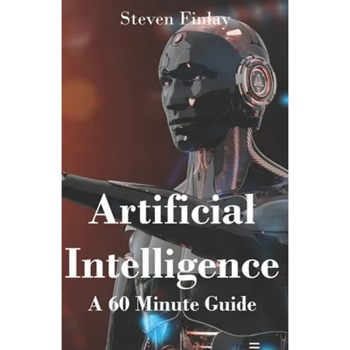 Artificial Intelligence: A 60 Minute Guide - Paperback