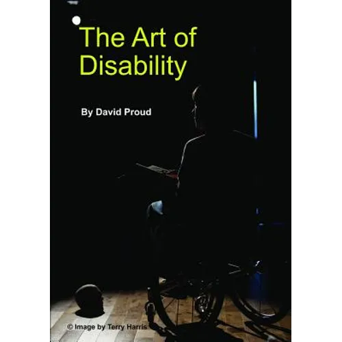 The Art of Disability: A handbook about Disability Representation in Media - Paperback