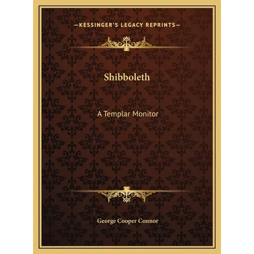 Shibboleth: A Templar Monitor - Hardcover