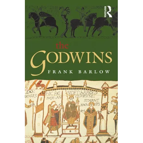 The Godwins: The Rise and Fall of a Noble Dynasty - Paperback