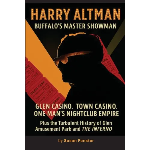 Harry Altman: Glen Casino. Town Casino. One Man's Nightclub Empire - Paperback