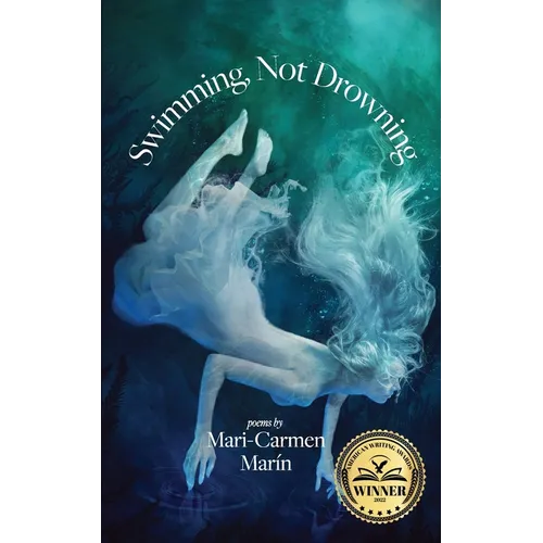 Swimming, Not Drowning: Poems - Paperback