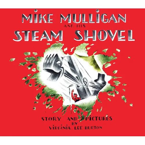 Mike Mulligan and His Steam Shovel Board Book - Board Book