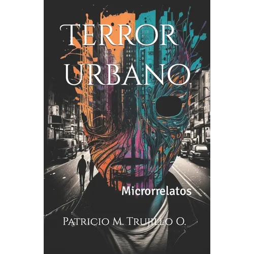 Terror urbano: Microrrelatos - Paperback