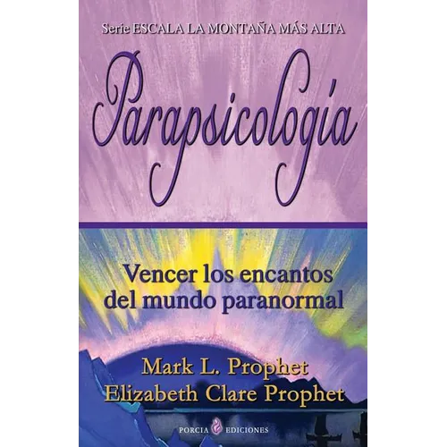Parapsicologia: Vencer los encantos del mundo paranormal - Paperback