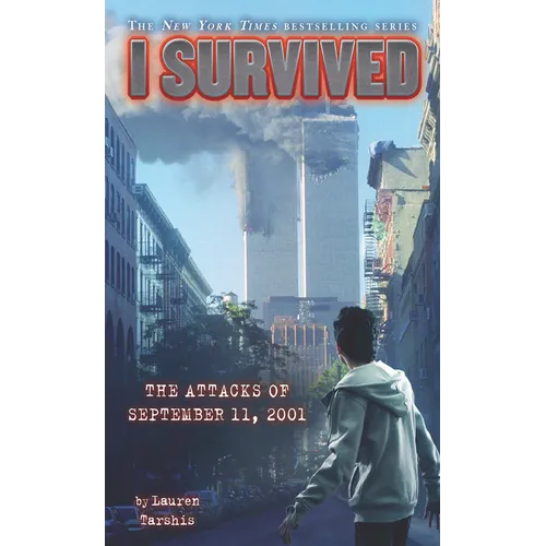I Survived the Attacks of September 11th, 2001 - Library Binding