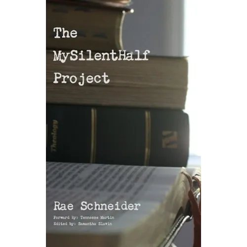 The MySilentHalf Project - Hardcover