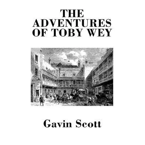 The Adventures of Toby Wey - Paperback