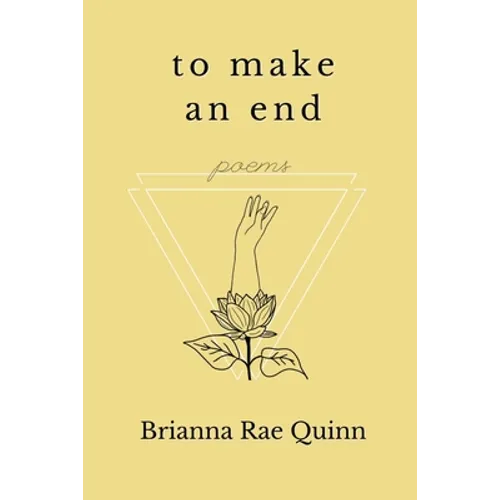 To Make an End: Poems - Paperback