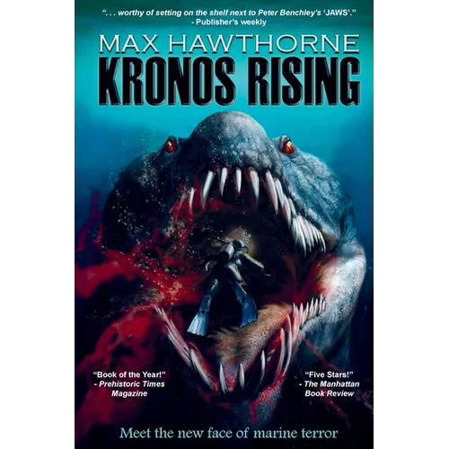 Kronos Rising: After 65 million years, the world's greatest predator is back. - Paperback