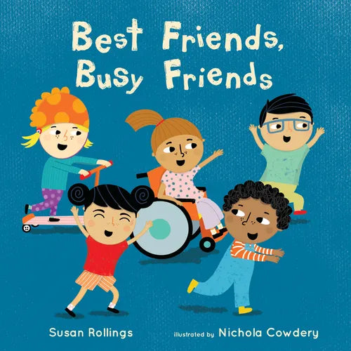 Best Friends, Busy Friends - Hardcover