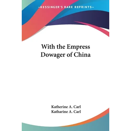 With the Empress Dowager of China - Paperback