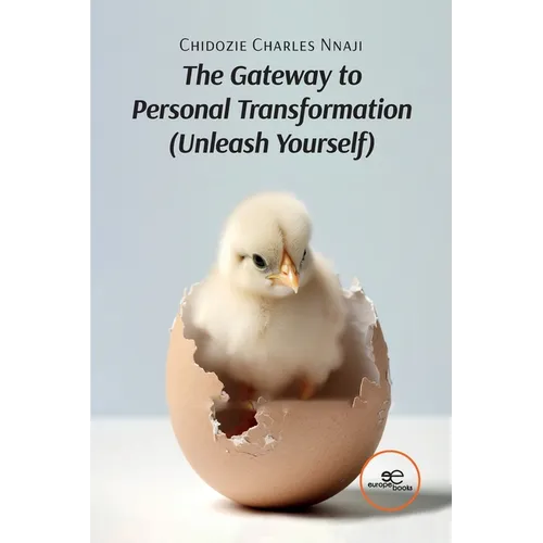 The Gateway to Personal Transformation Unleash Yourself - Paperback