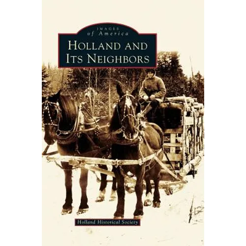 Holland and Its Neighbors - Hardcover