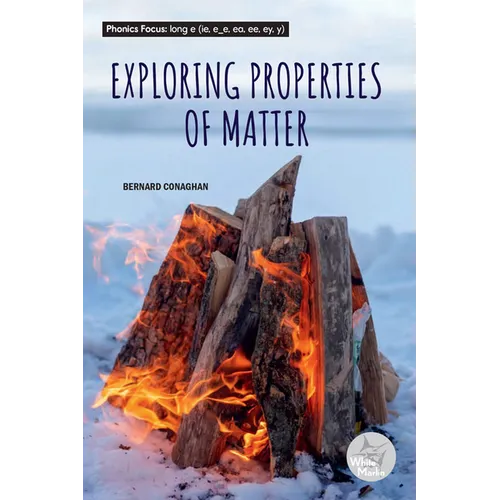 Exploring the Properties of Matter - Hardcover