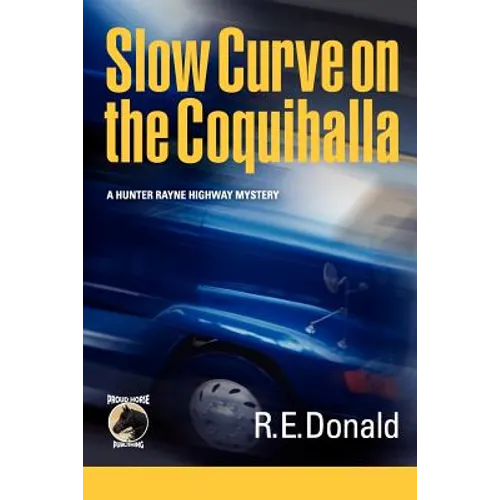 Slow Curve on the Coquihalla - Paperback