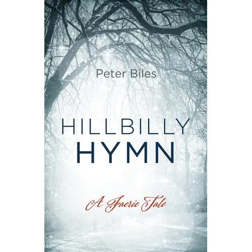 Hillbilly Hymn: A Faerie Tale - Paperback
