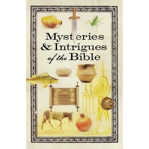 Mysteries & Intrigues of the Bible - Paperback