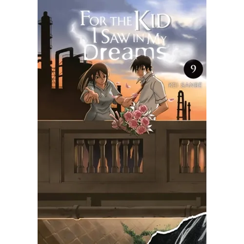 For the Kid I Saw in My Dreams, Vol. 9: Volume 9 - Hardcover