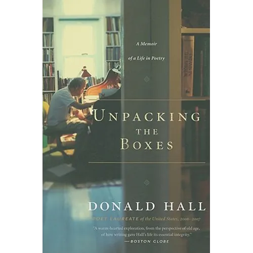 Unpacking the Boxes: A Memoir of a Life in Poetry - Paperback
