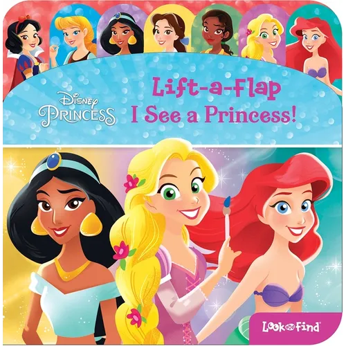 Disney Princess: I See a Princess! Lift-A-Flap Look and Find - Board Book