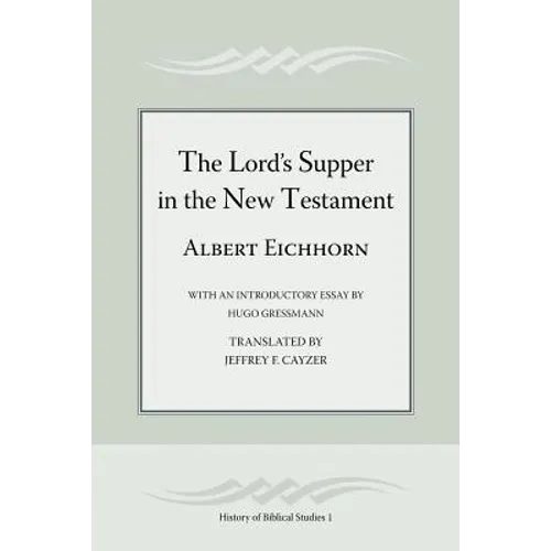 The Lord's Supper in the New Testament - Paperback