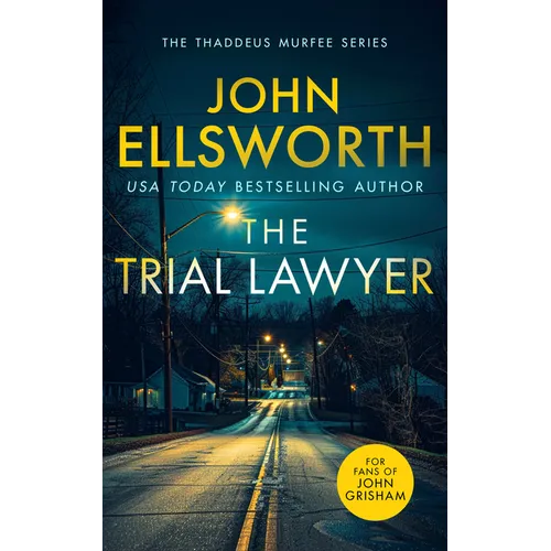 The Trial Lawyer: A Gripping Legal Thriller with a Twist That Will Keep You Guessing - Paperback