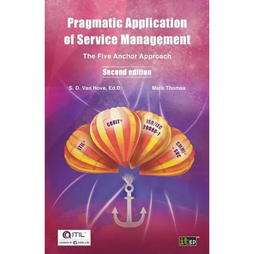 Pragmatic Application of Service Management: The Five Anchor Approach - Paperback