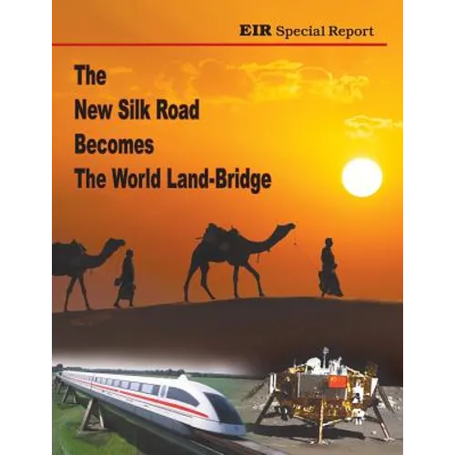 The New Silk Road Becomes The World Land-Bridge - Paperback