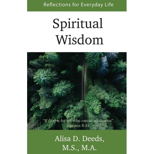 Spiritual Wisdom: Reflections for Everyday Life - Paperback