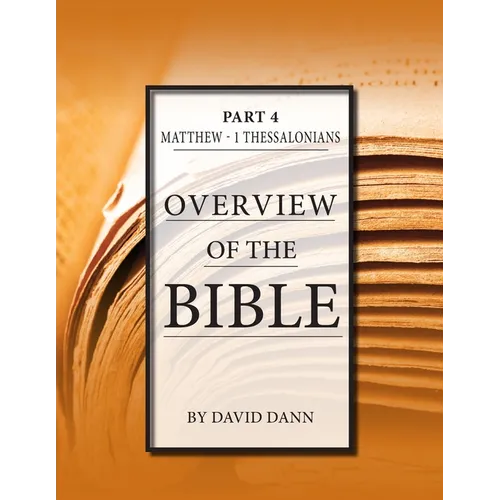 Overview of the Bible, Part 4 - Paperback