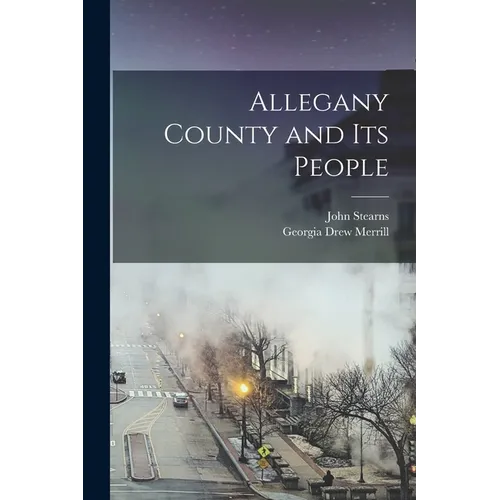 Allegany County and Its People - Paperback