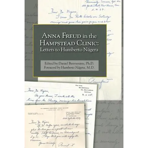 Anna Freud in the Hampstead Clinic: Letters to Humberto Nágera - Paperback