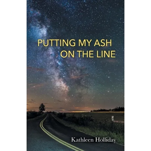 Putting My Ash on the Line - Paperback