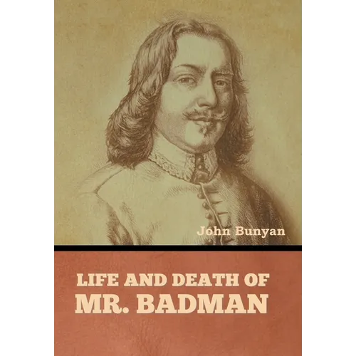Life and Death of Mr. Badman - Hardcover