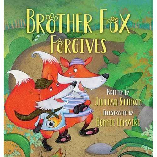 Brother Fox Forgives - Hardcover