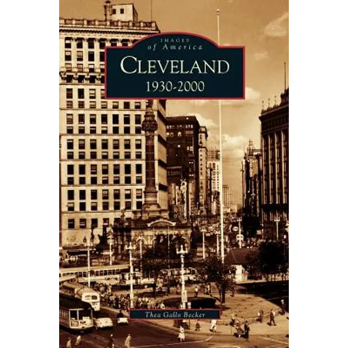 Cleveland, Ohio: 1930-2000 - Hardcover