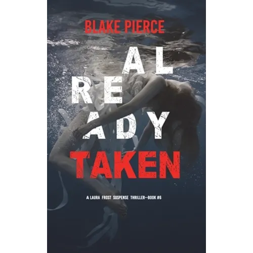 Already Taken (A Laura Frost FBI Suspense Thriller-Book 6) - Hardcover
