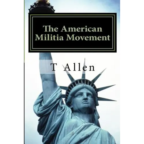 The American Militia Phenomenon: A Psychological Profile of Militant Theocracies - Paperback