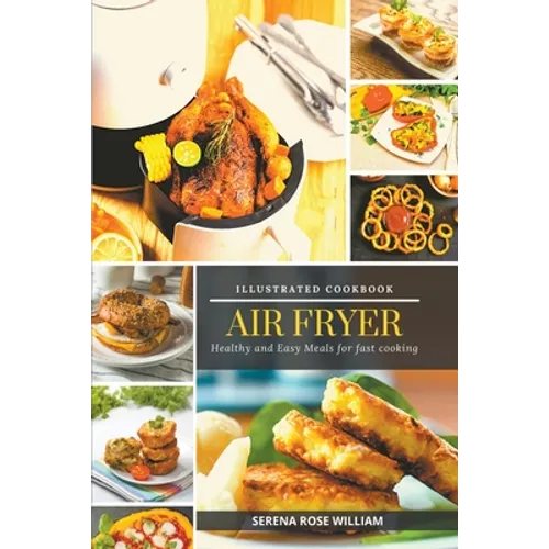 Air Fryer - Illustrated Cookbook - Paperback