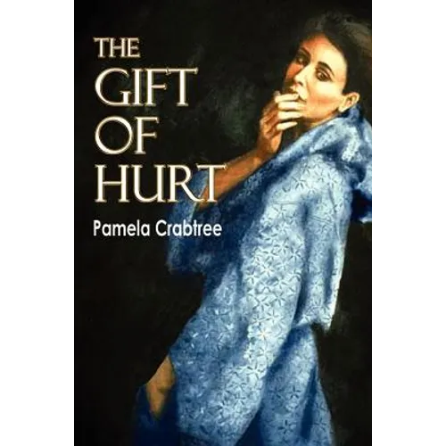 The Gift of Hurt - Paperback
