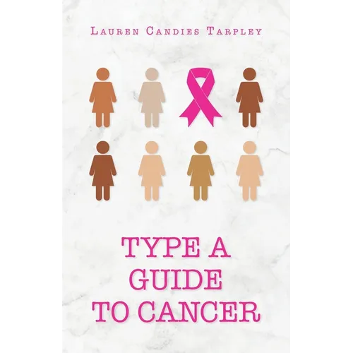 Type A Guide to Cancer - Paperback