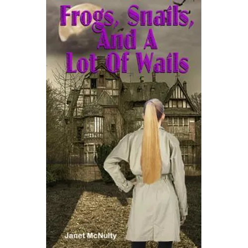 Frogs, Snails And A Lot Of Wails - Paperback