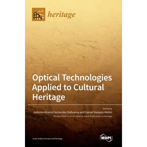 Optical Technologies Applied to Cultural Heritage - Hardcover