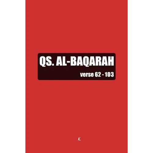 QS. Al-Baqarah: Verse 62-103 - Paperback