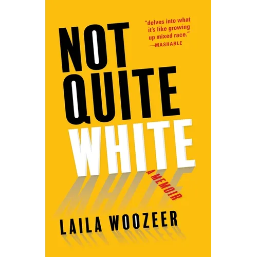 Not Quite White: A Memoir - Paperback